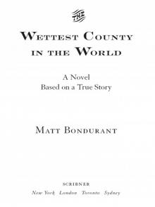 The Wettest County in the World The Wettest County in the World