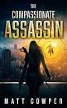 The Compassionate Assassin