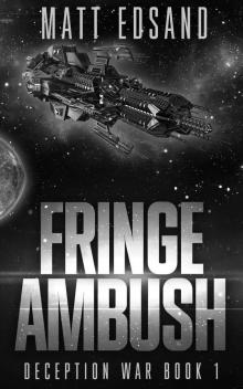 Fringe Ambush
