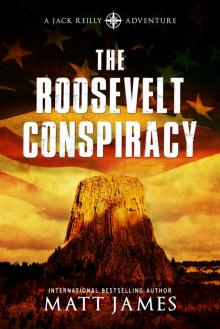THE ROOSEVELT CONSPIRACY THE ROOSEVELT CONSPIRACY