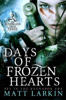 Days of Frozen Hearts (Runeblade Saga Book 3)