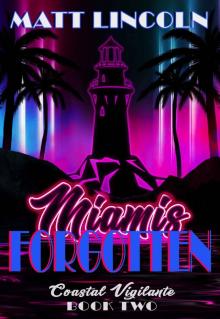 Miami's Forgotten Miami's Forgotten