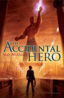 Accidental Hero (Jack Blank Adventure)