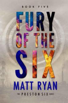 Fury of the Six (The Preston Six Book 5) Fury of the Six (The Preston Six Book 5)
