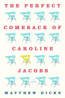 The Perfect Comeback of Caroline Jacobs The Perfect Comeback of Caroline Jacobs