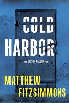 Cold Harbor Cold Harbor