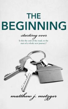 The Beginning (Starting Over) The Beginning (Starting Over)