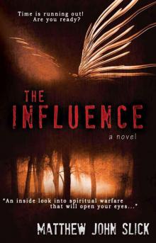 The Influence (Supernatural Thriller) The Influence (Supernatural Thriller)