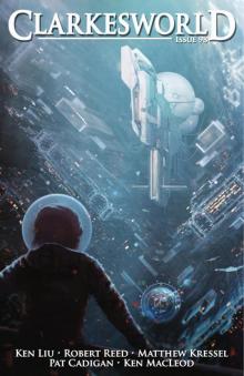 Clarkesworld Magazine Issue 98 Clarkesworld Magazine Issue 98