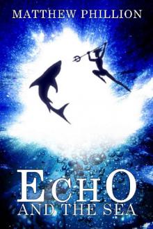 Echo and the Sea