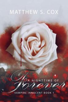 A Nighttime of Forever (Vampire Innocent Book 1) A Nighttime of Forever (Vampire Innocent Book 1)