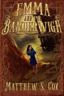 Emma and the Banderwigh Emma and the Banderwigh