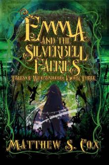 Emma and the Silverbell Faeries Emma and the Silverbell Faeries