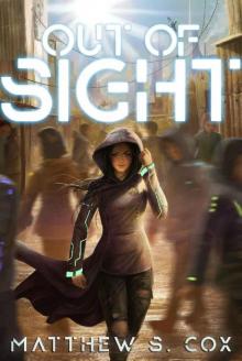 Out of Sight (Progenitor Book 1) Out of Sight (Progenitor Book 1)