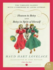 Heaven to Betsy / Betsy in Spite of Herself