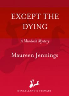 Except the Dying Except the Dying