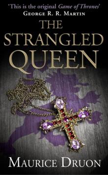 The Accursed Kings Series Books 1-3: The Iron King, the Strangled Queen, the Poisoned Crown