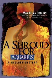 A Shroud for Aquarius (A Mallory Mystery) A Shroud for Aquarius (A Mallory Mystery)