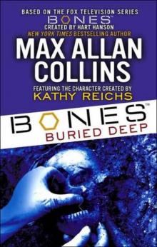 Bones: Buried Deep Bones: Buried Deep