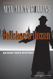 BUTCHER'S DOZEN (Eliot Ness)