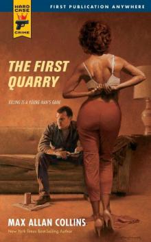 The First Quarry (Hard Case Crime (Mass Market Paperback)) The First Quarry (Hard Case Crime (Mass Market Paperback))
