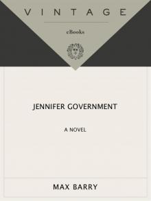 Jennifer Government: A Novel Jennifer Government: A Novel