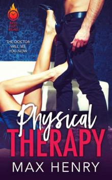 Physical Therapy (Red Hot Read Book 4) Physical Therapy (Red Hot Read Book 4)