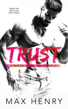 Trust (Twisted Hearts Duet Book 3)
