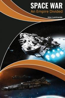 Space War: An Empire Divided