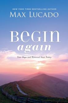 Begin Again Begin Again