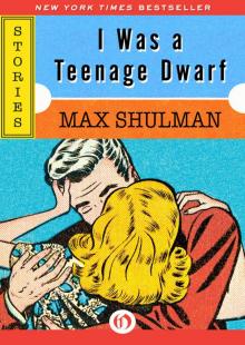 I Was a Teenage Dwarf