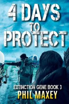 Extinction Gene | Book 3 | 4 Days To Protect Extinction Gene | Book 3 | 4 Days To Protect