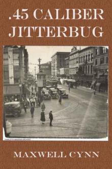 .45 Caliber Jitterbug