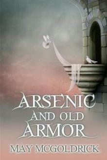 Arsenic and Old Armor Arsenic and Old Armor