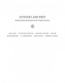 Hunters and Prey: These Alpha Females Don’t Need Saving