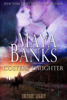 Colters' Daughter: Colters’ Legacy, Book 3 Colters' Daughter: Colters’ Legacy, Book 3