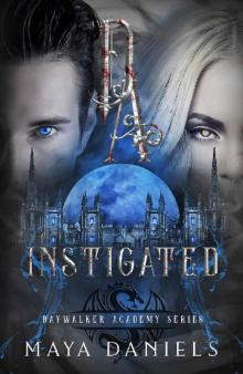 Instigated (Daywalker Academy Book 3) Instigated (Daywalker Academy Book 3)