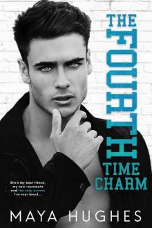 The Fourth Time Charm: A Friends to Lovers Romance The Fourth Time Charm: A Friends to Lovers Romance