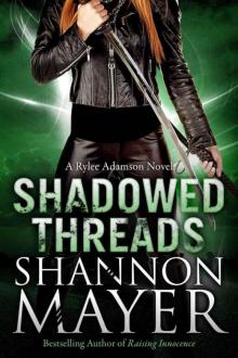 Shadowed Threads: A Rylee Adamson Novel (Book 4) Shadowed Threads: A Rylee Adamson Novel (Book 4)