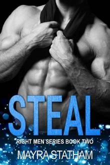 STEAL (Right Men Series Book 2)
