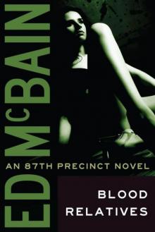 Blood Relatives (87th Precinct) Blood Relatives (87th Precinct)