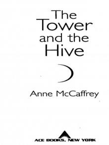 The Tower and the Hive The Tower and the Hive