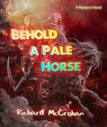 Pandora (Book 5): Behold A Pale Horse Pandora (Book 5): Behold A Pale Horse