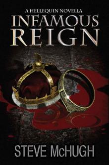 Infamous Reign: A Hellequin Novella Infamous Reign: A Hellequin Novella