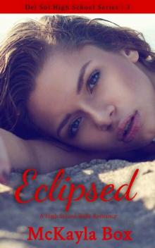 Eclipsed: A High School Bully Romance (Del Sol High Book 3)