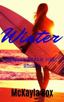 Winter: A High School Bully Romance (Sunset Beach High Book 2) Winter: A High School Bully Romance (Sunset Beach High Book 2)