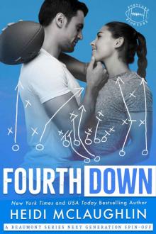 Fourth Down: A Beaumont Series Next Generation Spin-off Fourth Down: A Beaumont Series Next Generation Spin-off