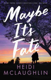 Maybe It's Fate