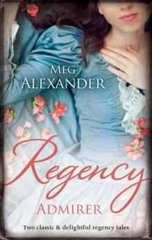 Regency Admirer/The Merry Gentleman/The Gentleman's Demand Regency Admirer/The Merry Gentleman/The Gentleman's Demand