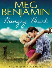 Hungry Heart: Konigsburg, Texas, Book 8